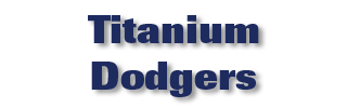 Titanium Dodgers